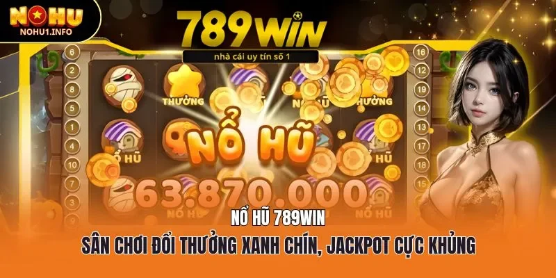 Nổ hũ 789win