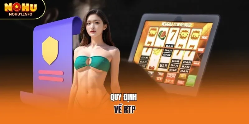 Quy định về RTP trong nổ hũ online