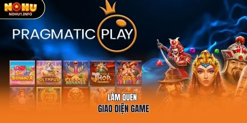 Làm quen giao diện game